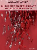 On the Motion of the Heart and Blood in Animals (Annotated) (eBook, ePUB)