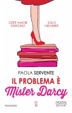 Il problema è Mister Darcy (eBook, ePUB)