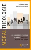 Moraltheologie kompakt (eBook, PDF)