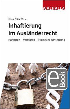 Inhaftierung im Ausländerrecht (eBook, PDF) - Welte, Hans-Peter