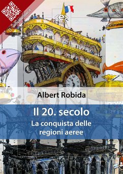 Il 20. secolo (eBook, ePUB) - Robida, Albert