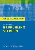 Im Frühling sterben von Ralf Rothmann. Textanalyse und Interpretation mit ausführlicher Inhaltsangabe und Abituraufgaben mit Lösungen. (eBook, ePUB)