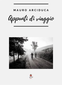 Appunti di viaggio (eBook, ePUB) - Arciduca, Mauro