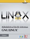 Administración de sistemas GNU/LINUX® (eBook, PDF)