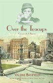 Over the Teacups (Crossroads of America) (eBook, ePUB)