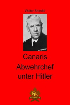 Cover Canaris Abwehrchef unter Hitler (eBook, ePUB)