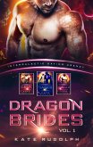 Dragon Brides Volume One (eBook, ePUB) Dragon Brides Volume One (eBook, ePUB)
