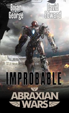 Improbable: An Abraxian Wars Quick Read (eBook, ePUB) - George, Bojan; Edward, David