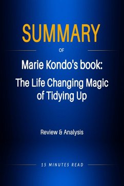 Summary of Marie Kondo's book: The LIfe Changing Magic of Tidying Up (eBook, ePUB) - Read, Minutes
