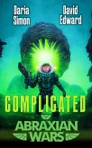 Complicated: An Abraxian Wars Quick Read (eBook, ePUB)