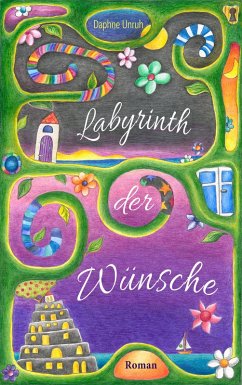 Labyrinth der Wünsche (eBook, ePUB) - Unruh, Daphne