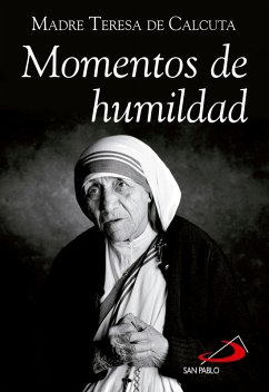 Momentos de humildad (eBook, ePUB) - Teresa de Calcuta - Madre, Beata