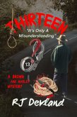 Thirteen (A Brown and Marley Mystery, #1) (eBook, ePUB) Thirteen (A Brown and Marley Mystery, #1) (eBook, ePUB)