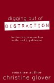 Digging Out of Distraction (eBook, ePUB) Digging Out of Distraction (eBook, ePUB)
