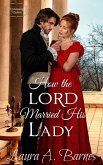 How the Lord Married His Lady (Matchmaking Madness, #6) (eBook, ePUB)