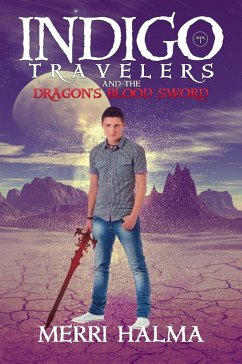 Cover Indigo Travelers and the Dragon's Blood Sword (The Indigo Travelers Series, #1) (eBook, ePUB)
