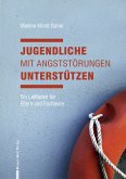 Jugendliche mit Angststörungen unterstützen (eBook, ePUB)