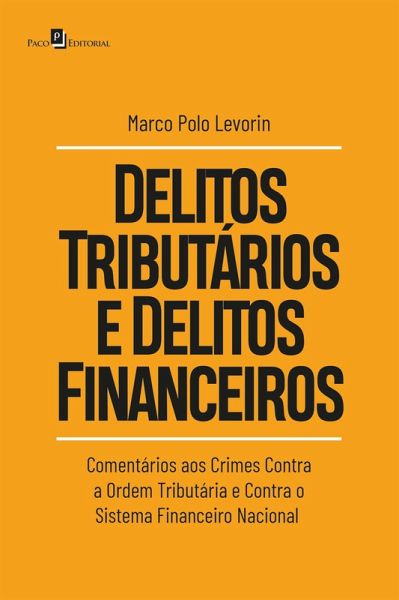 Delitos tributários e delitos financeiros (eBook, ePUB) Delitos tributários e delitos financeiros (eBook, ePUB)