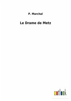 Le Drame de Metz - Marchal, P.