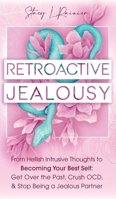 Retroactive Jealousy - Rainier, Stacy L.