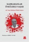 Kahramanlar Öykülerle Yasar