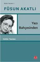 Yazi Bahcesinden - Akatli, Füsun