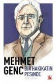 Mehmet Genc Hakikat Pesinde Bir Ömür