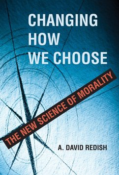 Changing How We Choose (eBook, ePUB) - Redish, A. David