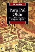 Para Pul Oldu - Akyildiz, Ali