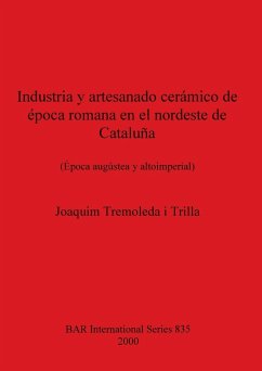 Industria y artesanado cerámico de época romana en el nordeste de Cataluña - Tremoleda i Trilla, Joaquim