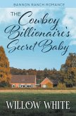 The Cowboy Billionaire's Secret Baby