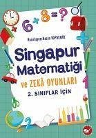 2. Siniflar Icin Singapur Matematigi ve Zeka Oyunlari - Topdemir, Hasan