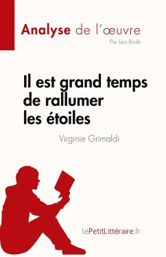 Il est grand temps de rallumer les étoiles de Virginie Grimaldi (Analyse de l'¿uvre) - Lea Brulé