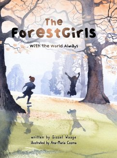 The ForestGirls, with the World Always - Waage, Sissel; Cosma, Ana-Maria