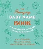 The Amazing Baby Name Book