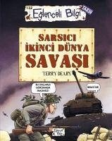 Sarsici Ikinci Dünya Savasi - Deary, Terry