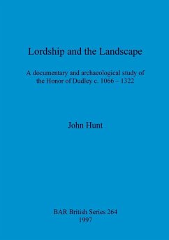 Lordship and the Landscape - Hunt, John