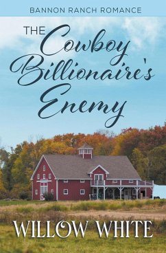 The Cowboy Billionaire's Enemy - White, Willow