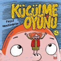 Kücülme Oyunu - Hepcilingirler, Feyza