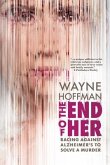 The End of Her (eBook, ePUB)