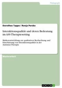 Interaktionsqualität und deren Bedeutung im ASS-Therapiesetting