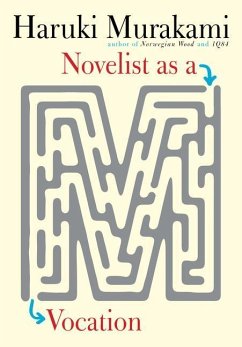 Novelist as a Vocation - Murakami, Haruki