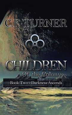 Children of the Colony - Turner, C. F.