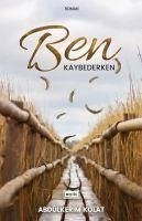 Ben Kaybederken - Kolat, Abdülkerim