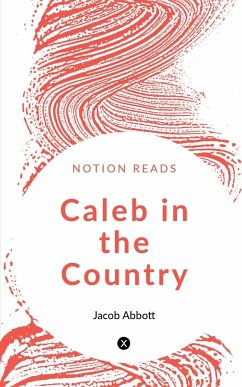 Caleb in the Country - Abbott, Jacob