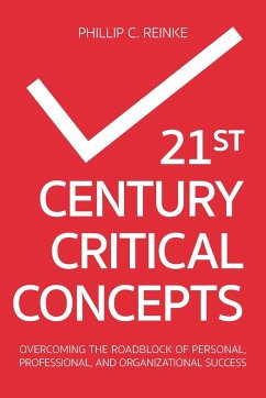 21st Century Critical Concepts - Reinke, Phillip C.