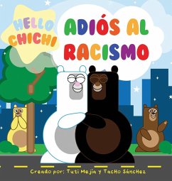 Adiós al Racismo - Mejía, Tuti; Sanchez, Tacho