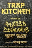 Trap Kitchen: The Art of Street Cocktails (eBook, ePUB)