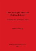 The Çatalhöyük Flint and Obsidian Industry