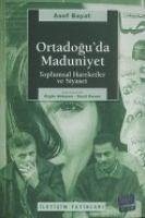 Ortadoguda Maduniyet - Bayat, Asef